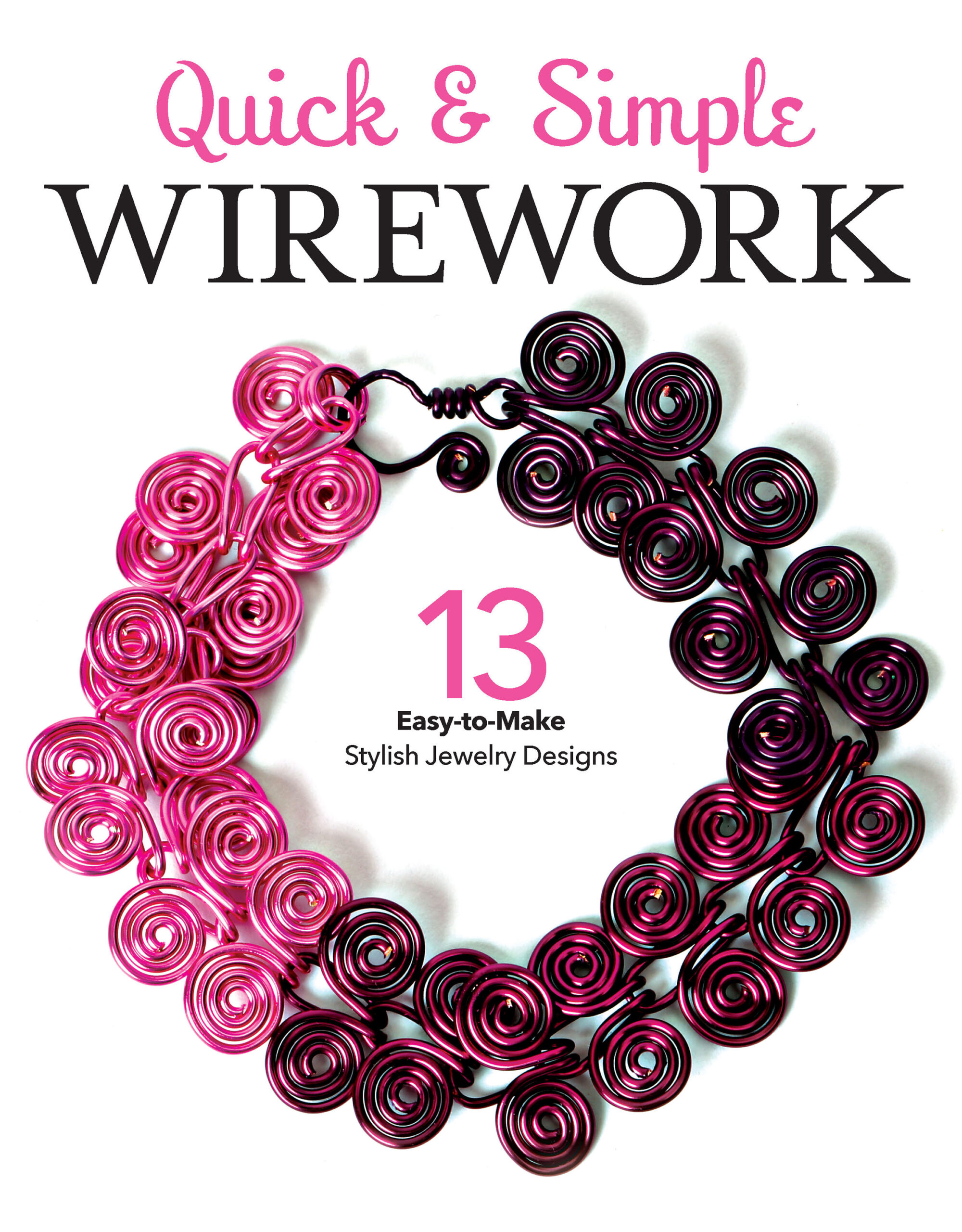 Quick Simple Wirework